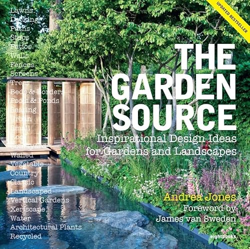 Imagen de archivo de The Garden Source: Inspirational Design Ideas for Gardens and Landscapes a la venta por WorldofBooks