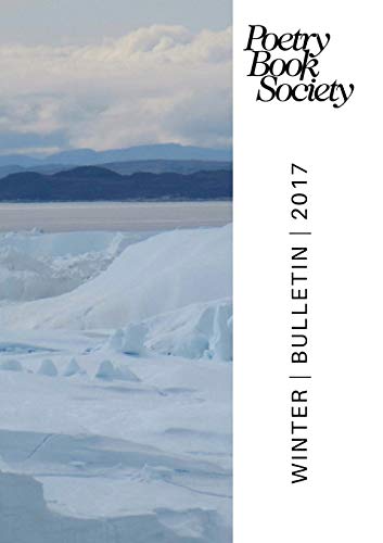 Beispielbild fr Poetry Book Society Winter 2017 Bulletin: 254 (PBS Bulletin) zum Verkauf von WorldofBooks