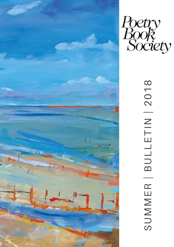 Beispielbild fr Poetry Book Society Summer 2018 Bulletin: 257 (The PBS Bulletin) zum Verkauf von WorldofBooks