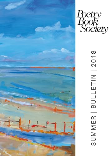 Stock image for Poetry Book Society Summer 2018 Bulletin for sale by PBShop.store US