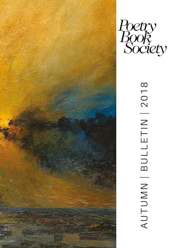 Stock image for Poetry Book Society Autumn 2018 Bulletin for sale by PBShop.store US