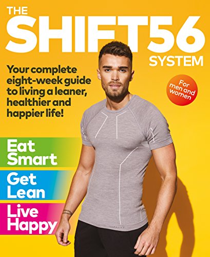 Stock image for The SHIFT56 System: Your eight-week guide to living a leaner, healthier and happier life for sale by Brit Books