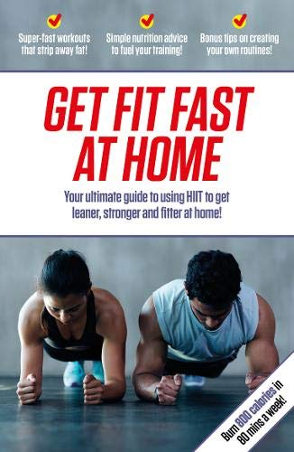 Beispielbild fr Get Fit Fast At Home: Your ultimate guide to using HIIT to get leaner, stronger and fitter at home! zum Verkauf von WorldofBooks