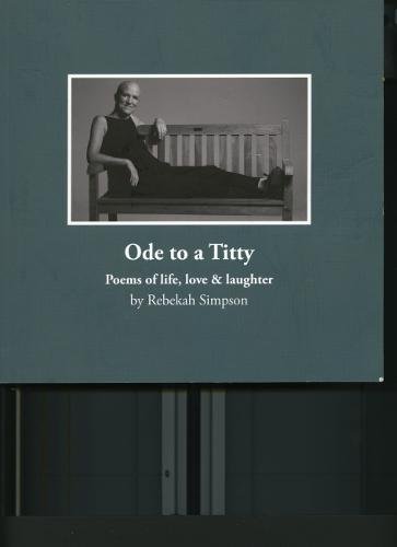 Imagen de archivo de Ode to a Titty: Poems of life, love and laughter a la venta por AwesomeBooks