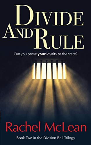 Beispielbild fr Divide and Rule: Can you prove your loyalty to the state?: 2 (The Division Bell) zum Verkauf von AwesomeBooks