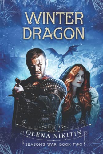 9781999886141: Winter Dragon: Dark Fantasy Romance (Season's War)