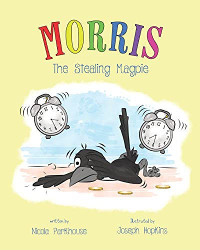 Stock image for Morris The Stealing Magpie for sale by ThriftBooks-Atlanta