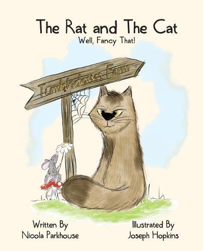Imagen de archivo de The Rat and The Cat, Well, Fancy That!: 1 (Tumbledown Farm Collection) a la venta por WorldofBooks