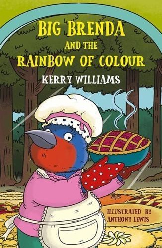 Stock image for Big Brenda and the Rainbow of Colour: 1 (Big Brenda and the Tales from Windy Woods) for sale by WorldofBooks