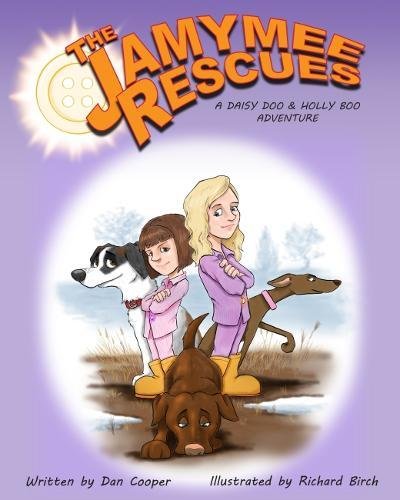 Stock image for The Jamymee Rescues: A Daisy Do and Holly Boo Adventure (Book 1) for sale by AwesomeBooks