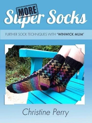 Stock image for More Super Socks: Further sock techniques with "Winwick Mum" for sale by SecondSale