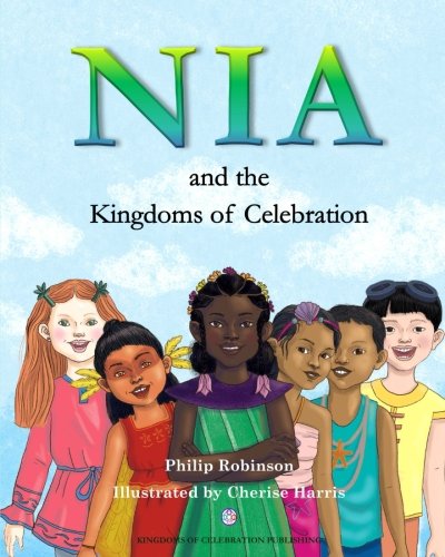 Stock image for Nia and the Kingdoms of Celebration for sale by WorldofBooks