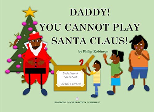 Beispielbild fr Daddy! You cannot play Santa Claus! zum Verkauf von WorldofBooks