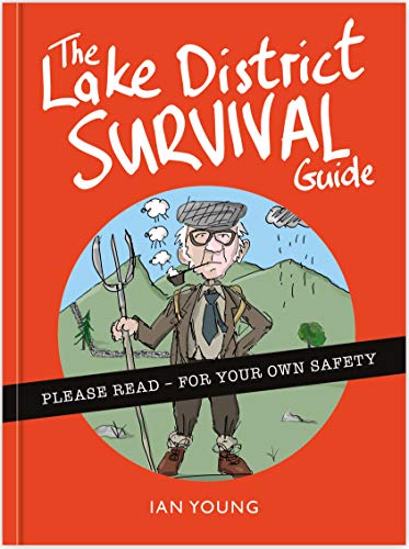 Imagen de archivo de The Lake District Survival Guide: The essential toolkit for surviving life in Cumbria as a tourist or local a la venta por WorldofBooks