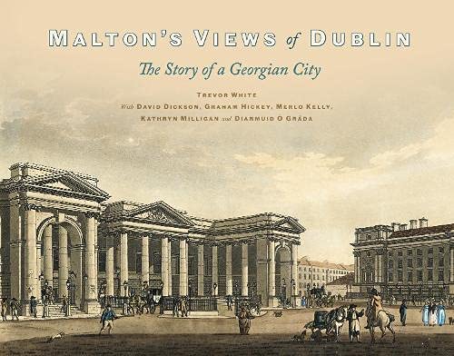 Beispielbild fr Malton's Views of Dublin zum Verkauf von Blackwell's