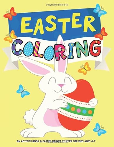 Stock image for Easter Coloring: An Activity Book and Easter Basket Stuffer for Kids Ages 4-7 for sale by SecondSale