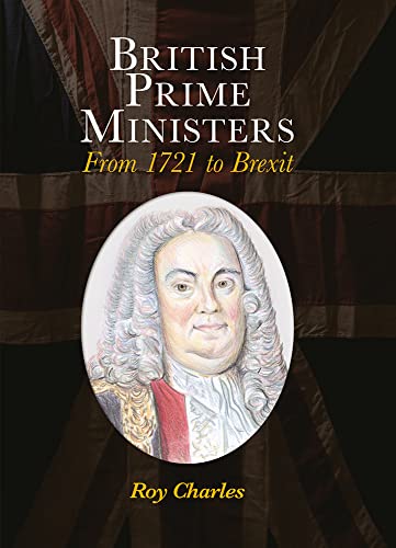 Stock image for British Prime Ministers: From 1721 to Brexit for sale by WorldofBooks