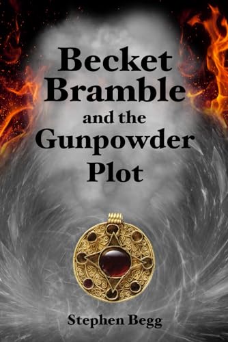 Beispielbild fr Becket Bramble and the Gunpowder plot: 3 zum Verkauf von WorldofBooks