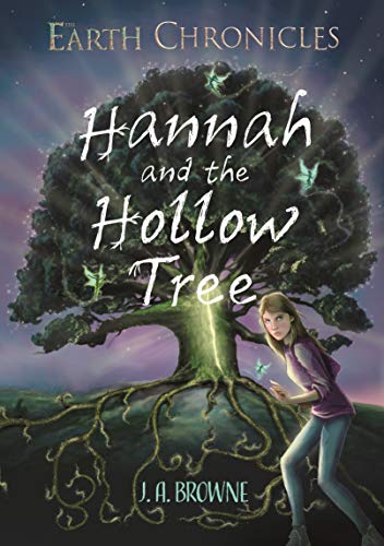 Stock image for Hannah and the Hollow Tree (The Earth Chronicles) for sale by WorldofBooks