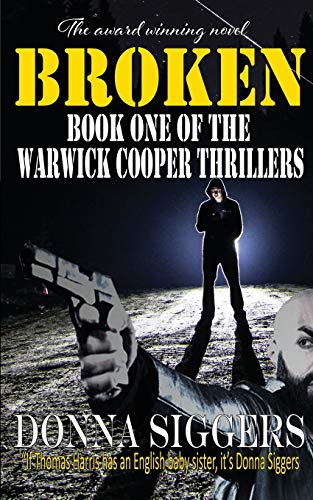 Stock image for Broken: Volume 1 (The Warwick Cooper Thrillers) for sale by WorldofBooks