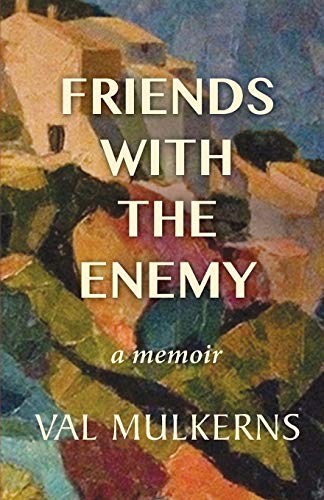 Stock image for Friends With The Enemy: a memoir for sale by WorldofBooks