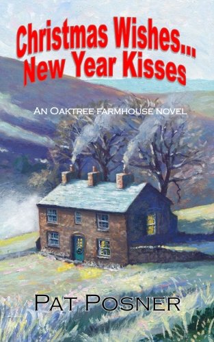 Beispielbild fr Christmas Wishes. New Year Kisses (An Oaktree Farmhouse Novel) zum Verkauf von WorldofBooks