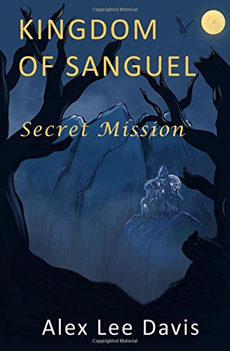 Beispielbild fr Kingdom of Sanguel: Secret Mission: 1 zum Verkauf von WorldofBooks