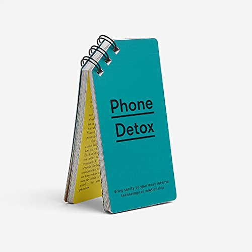 Stock image for Phone Detox: Bring sanity to your most intense technological relationship for sale by SecondSale