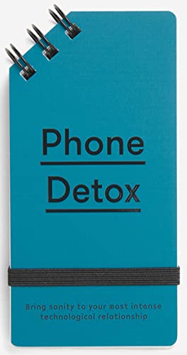 Stock image for Phone Detox: Bring sanity to your most intense technological relationship for sale by HPB-Ruby