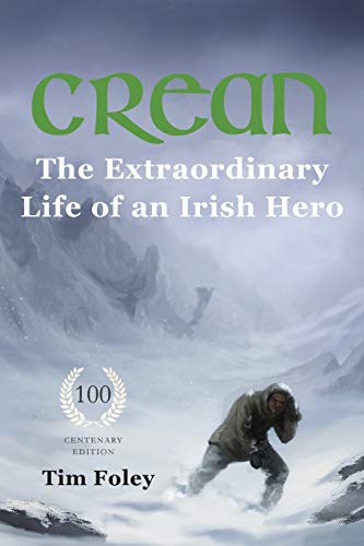 Stock image for Crean - The Extraordinary Life of an Irish Hero for sale by ThriftBooks-Atlanta