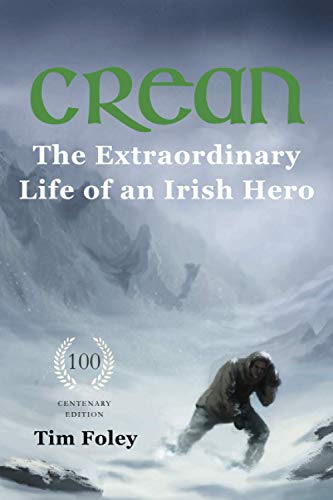 Stock image for Crean - The Extraordinary Life Of An Irish Hero for sale by Goodwill