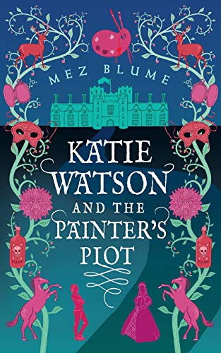 Stock image for Katie Watson and the Painter's Plot (Katie Watson Mysteries in Time) for sale by SecondSale