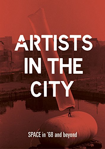 Imagen de archivo de Artists in the City 2018: SPACE in '68 and beyond a la venta por Revaluation Books