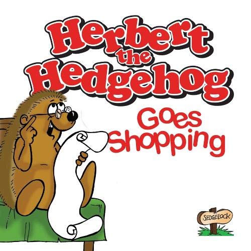 Beispielbild fr Herbert the Hedgehog Goes Shopping zum Verkauf von AwesomeBooks