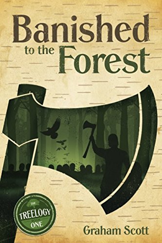 Beispielbild fr Banished to the Forest: The Treelogy - Book One: 1 zum Verkauf von WorldofBooks