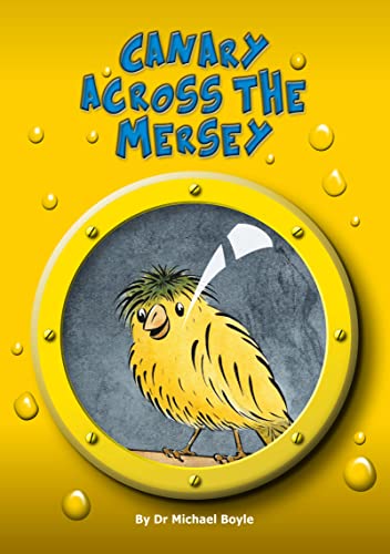 Stock image for THE CANARY ACROSS THE MERSEY for sale by WorldofBooks