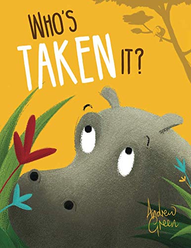 Imagen de archivo de Who's Taken It?: A funny, rhyming children's picture book, set deep in the jungle. Perfect bedtime reading for boys and girls aged 3-8 years a la venta por WorldofBooks
