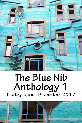 Stock image for The Blue Nib Anthology 1: Poetry June to October 2017: Volume 1 (The Blue Nib Anthologies) for sale by Revaluation Books