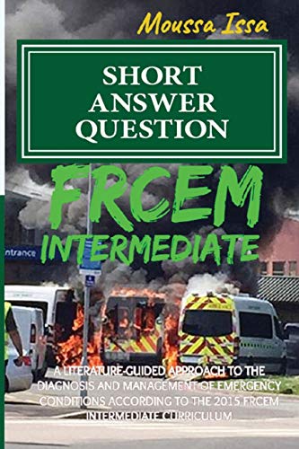 Beispielbild fr FRCEM INTERMEDIATE: SHORT ANSWER QUESTION (2017 Edition, Black & White) zum Verkauf von WorldofBooks