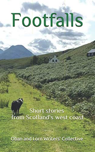 Stock image for Footfalls: Short stories from Scotland's west coast for sale by GF Books, Inc.