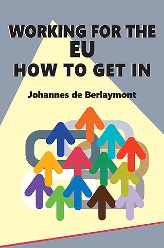 Imagen de archivo de Working for the EU: How to Get In a la venta por WorldofBooks