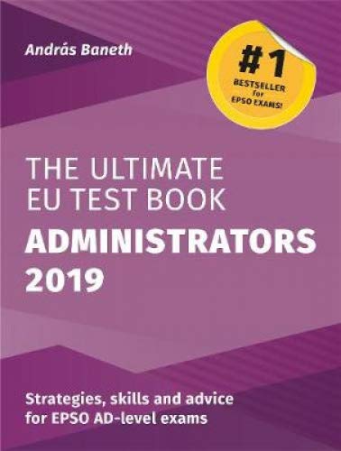 Imagen de archivo de The Ultimate EU Test Book Administrators 2019 a la venta por WorldofBooks