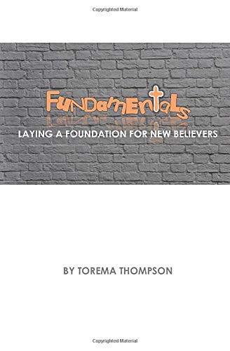 Beispielbild fr Fundamentals: Laying a foundation for new believers zum Verkauf von THE SAINT BOOKSTORE