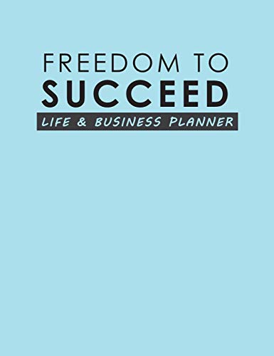 Beispielbild fr Freedom To Succeed: Life & Business Planner zum Verkauf von Lucky's Textbooks