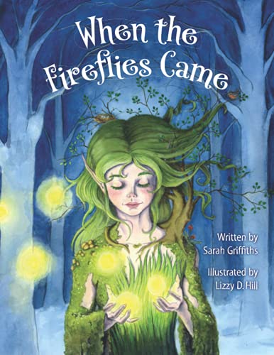 9781999975852: When the Fireflies Came (Well-being for Life)