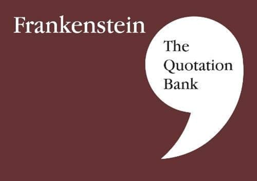 Beispielbild fr The Quotation Bank: Frankenstein GCSE Revision and Study Guide for English Literature 9-1 zum Verkauf von Blackwell's