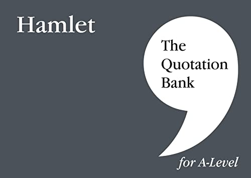 Stock image for The Quotation Bank: Hamlet A-Level Revision And Study Guide For English Literature for sale by GreatBookPrices