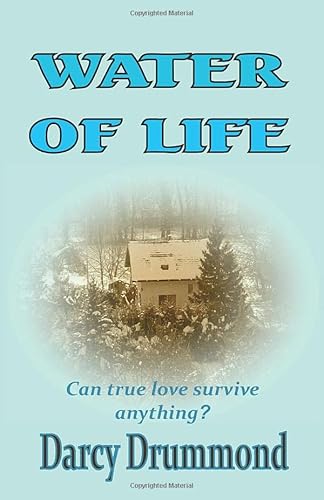 Stock image for Water of Life: Can True Love Survive Anything? for sale by WorldofBooks