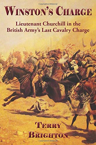 Stock image for Winston's Charge: Lieutenant Churchill in the British Army's Last Cavalry Charge for sale by Books Unplugged