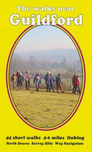 Stock image for The walks near Guildford: North Downs Surrey Hills Wey Navigation for sale by WorldofBooks